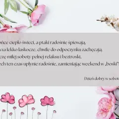 Życzenia na sobotę: Gotowe teksty na każdy nastrój i okazję!