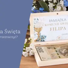 Rocznica komunii: Ile dać? Kwoty i pomysły na prezent