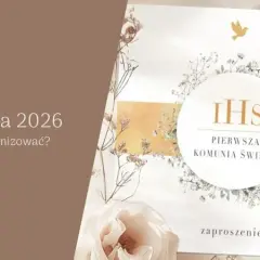 Komunię czy Komunii? Organizacja i koszty przyjęcia 2026