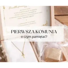 Komunia dla dziewczynki: Co potrzebne? Pełna lista i porady!