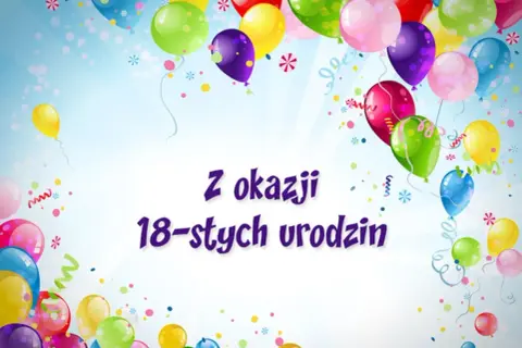 Kolorowe balony i konfetti tworzą radosną atmosferę. Tekst "Z okazji 18-stych urodzin" zaprasza do świętowania.
