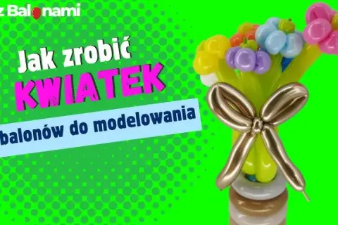 Jak zrobić bukiet z balonów? Prosty DIY przewodnik krok po kroku