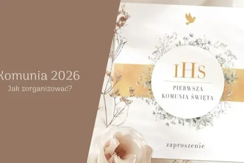 Komunię czy Komunii? Organizacja i koszty przyjęcia 2026