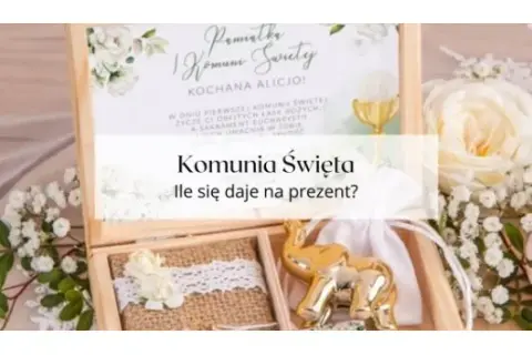 Ile chrzestny daje na komunię? Kwoty, prezenty, bez stresu!