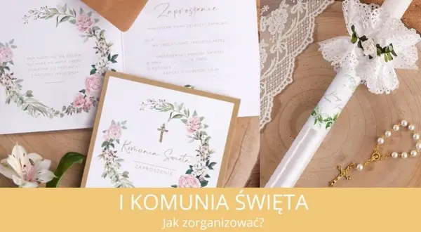 Pierwsza Komunia Święta: Kiedy i jak przygotować dziecko krok po kroku?