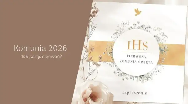 Komunię czy Komunii? Organizacja i koszty przyjęcia 2026